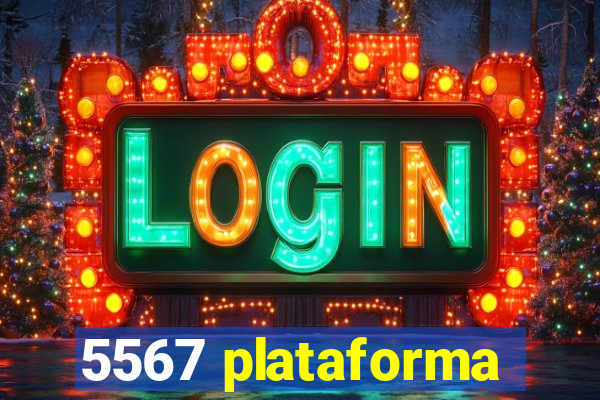 5567 plataforma